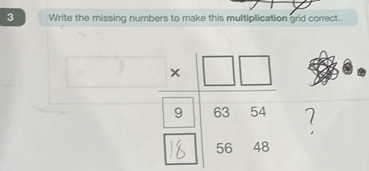 Write the missing numbers to make this multiplication grid correct.
^circ 
(□)°
^ □ 
7