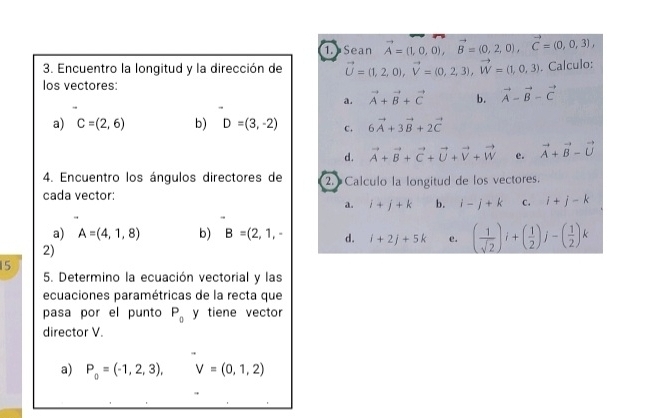 Resuelto:Sean vector A=(1,0,0), vector B=(0,2,0), vector C=(0,0,3), 3 ...