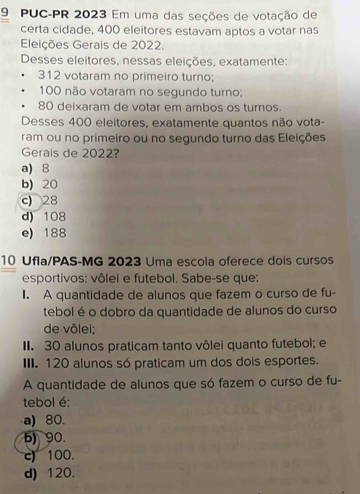 Resolvido:PUC-PR 2023 Em uma das seções de votação de certa cidade, 400 ...