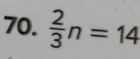  2/3 n=14