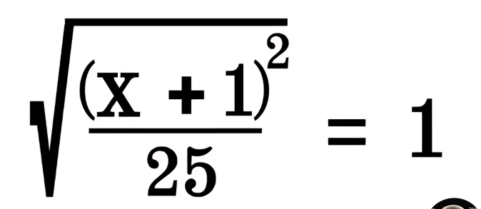 sqrt(frac (x+1)^2)25=1
|