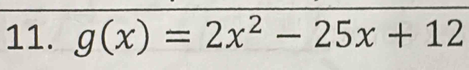 g(x)=2x^2-25x+12