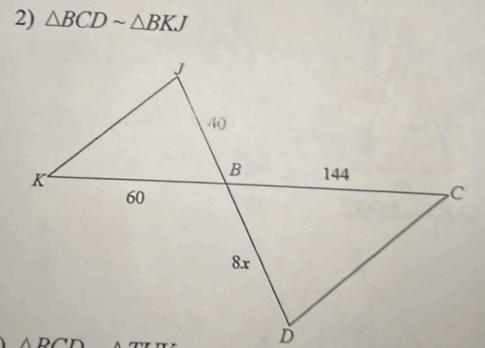 △ BCDsim △ BKJ
ABCD