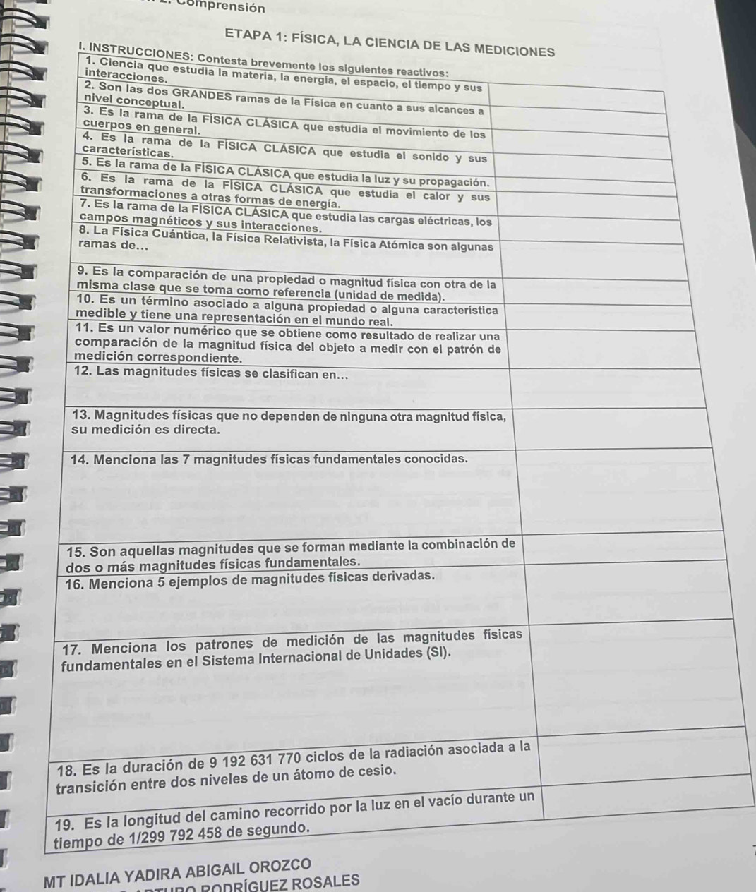 Comprensión 
ETAPA 1: FÍSICA, LA CIENCIA 
MT IDALIA YADIRA ABIGAIL OROZCO 
TuPO RODRÍGUEZ ROSALES