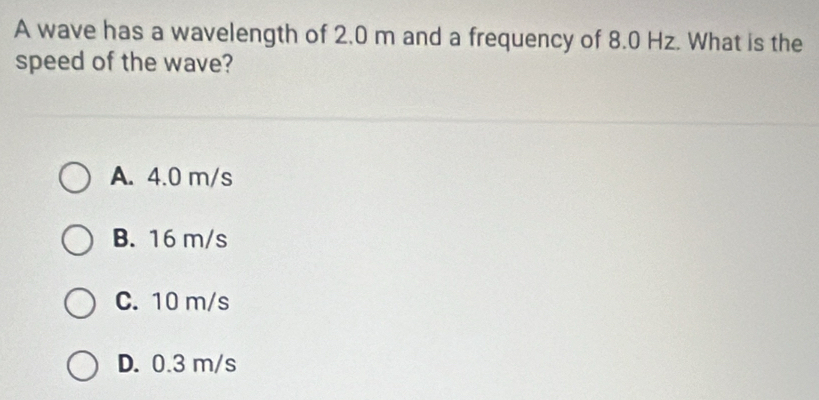 Solved: A wave has a wavelength of 2.0 m and a frequency of 8.0 Hz ...