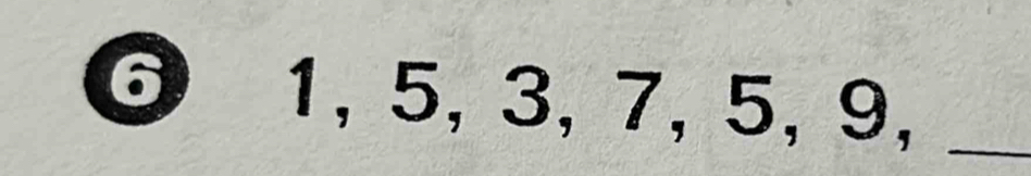 1, 5, 3, 7, 5, 9,_