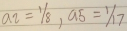 a_2=1/8, a_5=1/17