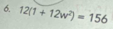 12(1+12w^2)=156