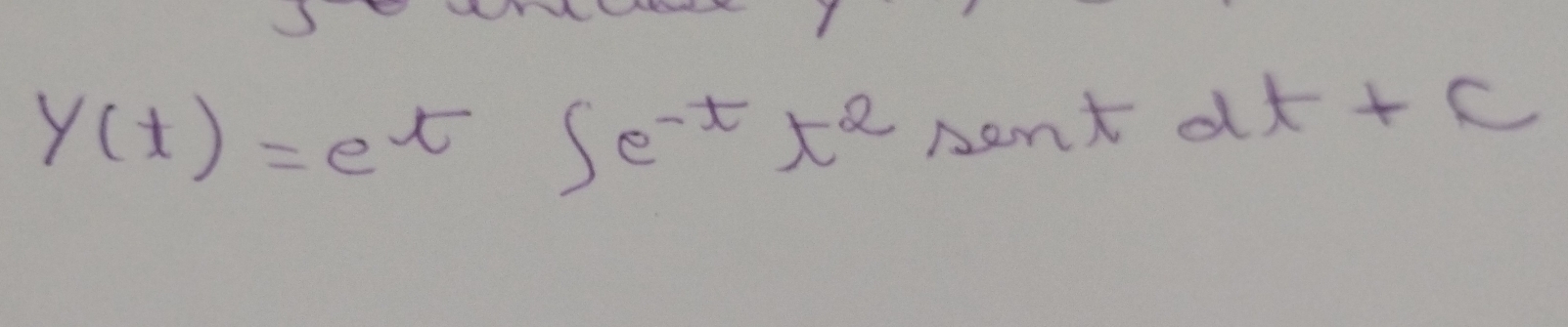 Y(t)=e^tfe^(-t)t^2sin tdt+C