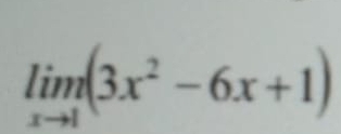 limlimits _xto 1(3x^2-6x+1)