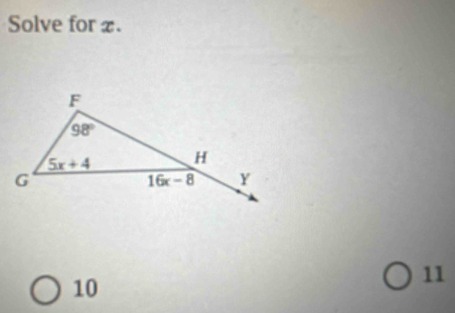 Solve for x.
10
11