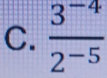  (3^(-4))/2^(-5) 