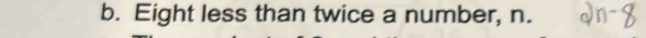 Eight less than twice a number, n.