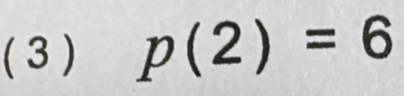 (3 ) p(2)=6