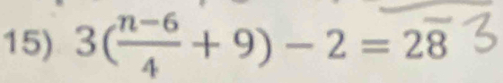 3("7 + 9) - 2 = 28