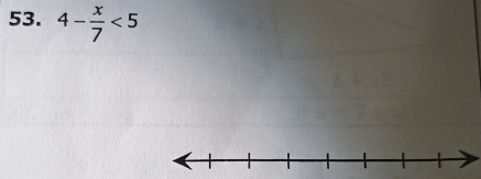 4- x/7 <5</tex>
