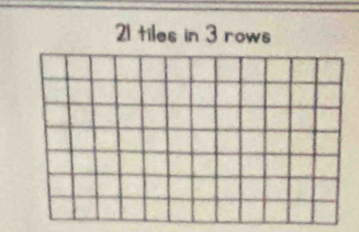 21 tiles in 3 rows