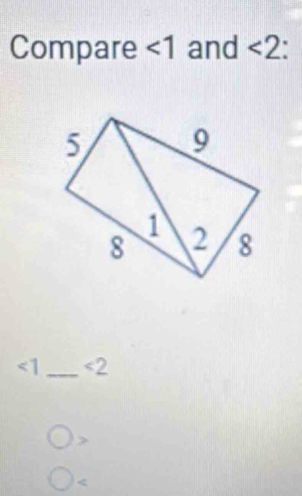 Compare <1</tex> and <2</tex>
<1</tex> _ <2</tex>