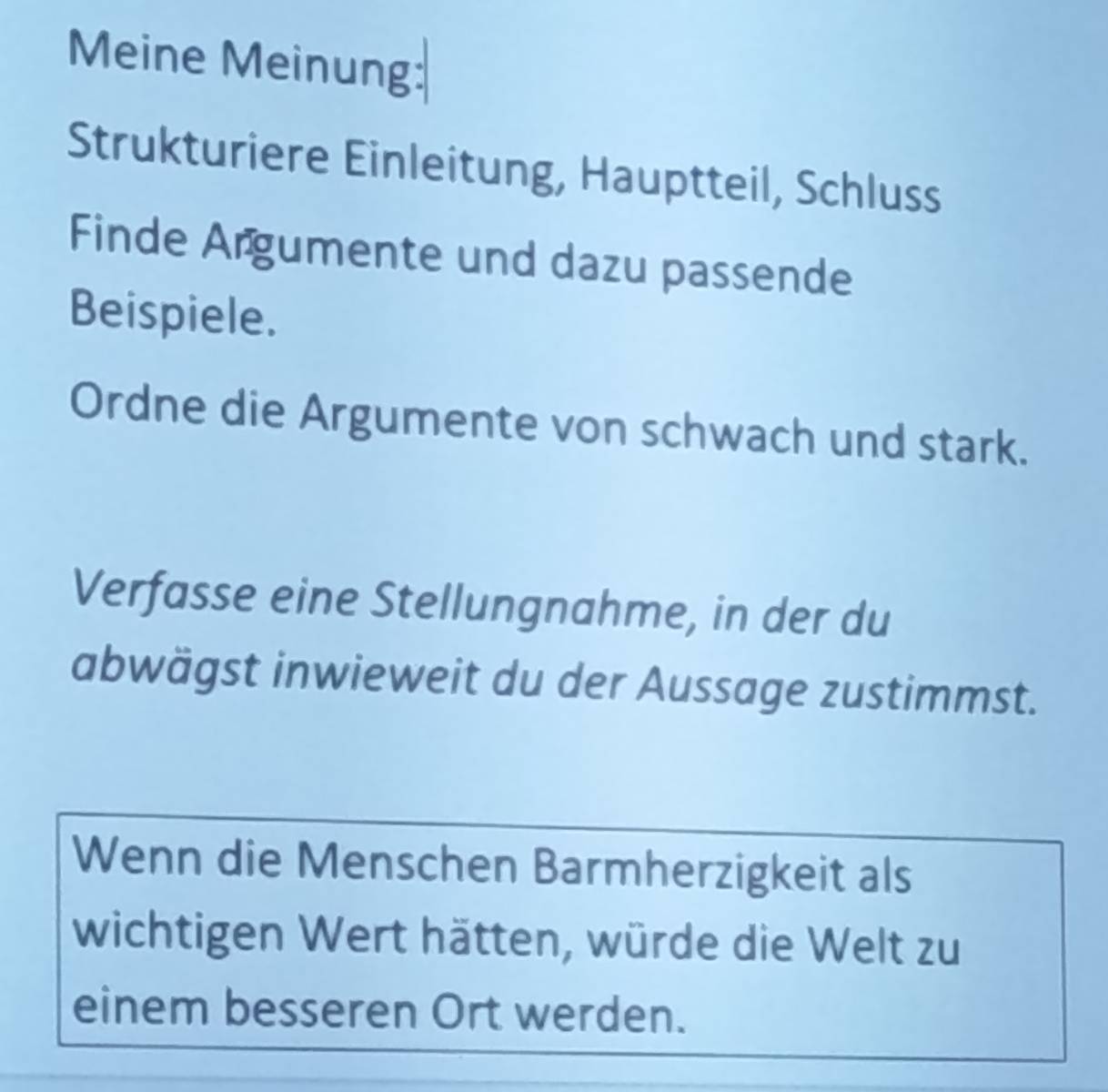 Gelöst:Meine Meinung: Strukturiere Einleitung, Hauptteil, Schluss Finde ...