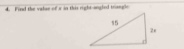 Find the value of x in this right-angled triangle: