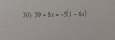 39+8x=-5(1-6x)