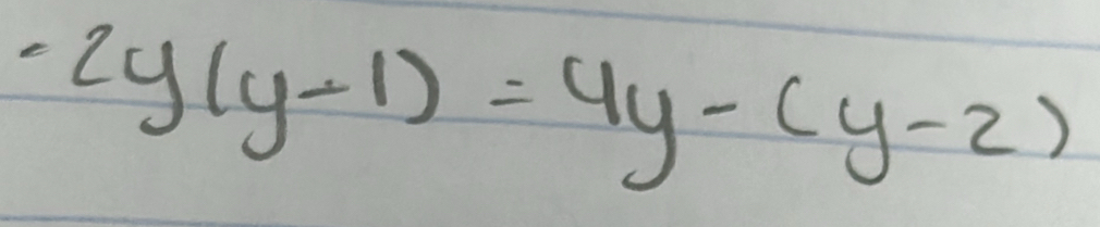 -2y(y-1)=4y-(y-2)