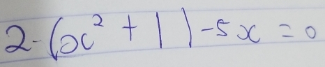 2· (x^2+1)-5x=0