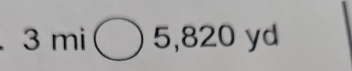 3 mi 5,820 yd