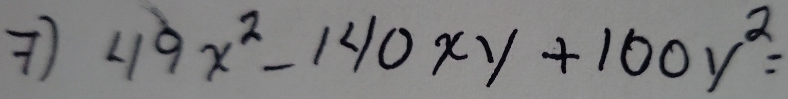 49x^2-140xy+100y^2=