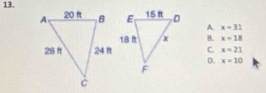 A.
x=31
B. x=18
C. x=21
D. x=10