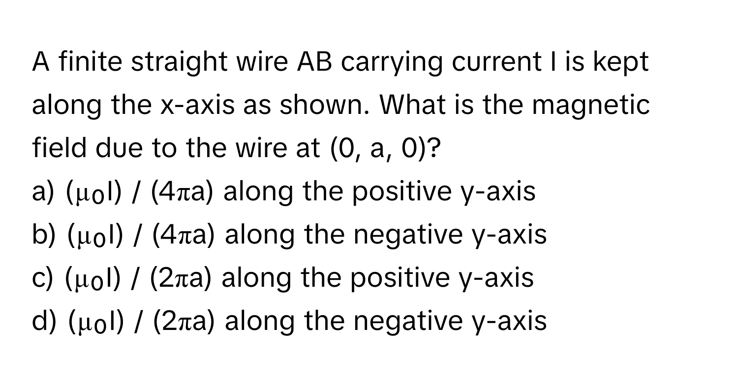 Solved: A finite straight wire AB carrying current I is kept along the ...