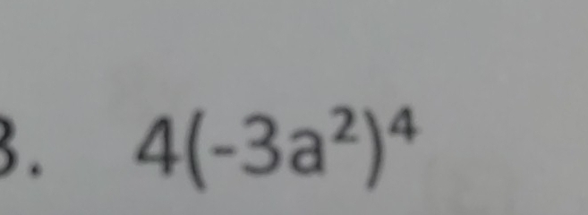 4(-3a^2)^4