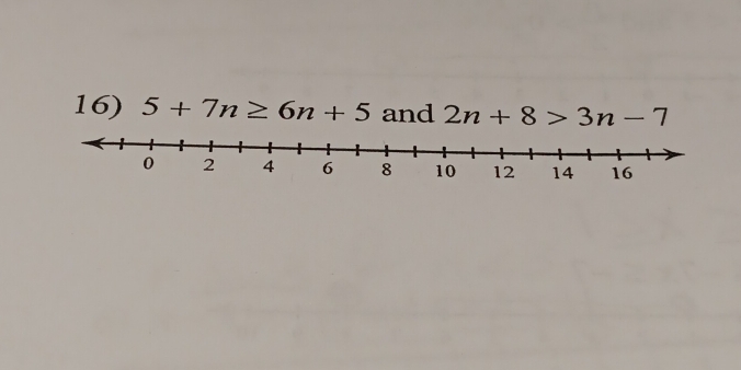 5+7n≥ 6n+5 and 2n+8>3n-7