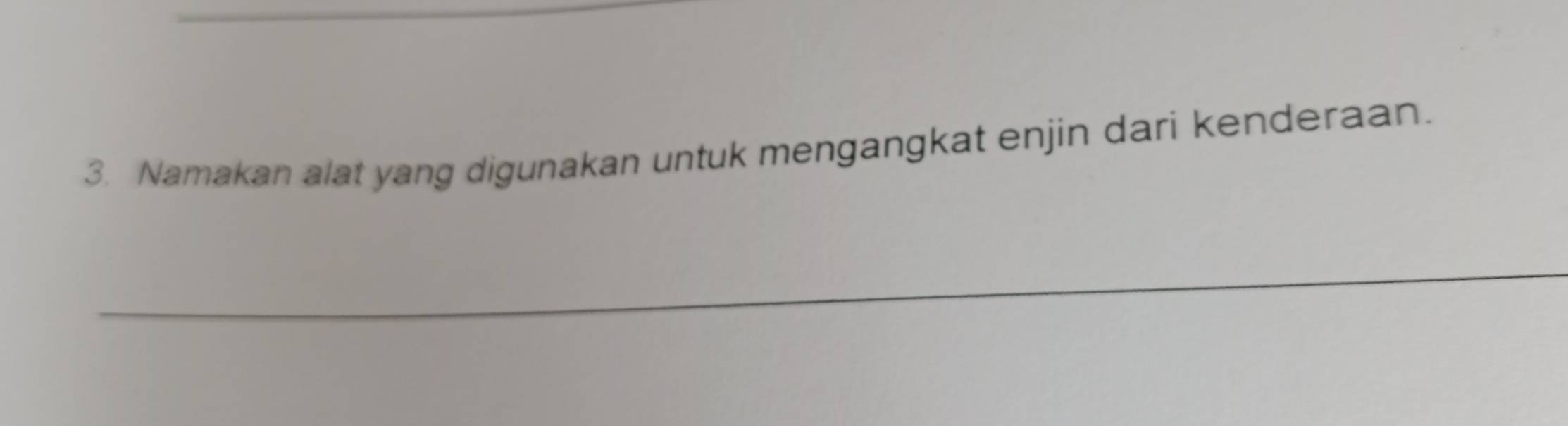 Namakan alat yang digunakan untuk mengangkat enjin dari kenderaan.