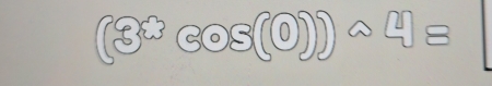 (8^(xcos)cos ((0)))approx 4=