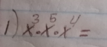 1 x^3· x^5· x^4=