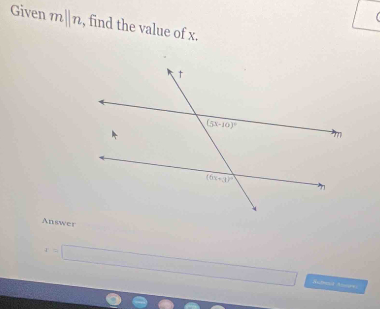 Given m||n , find the value of x.
Answer
x=□ Sutrcat Amres