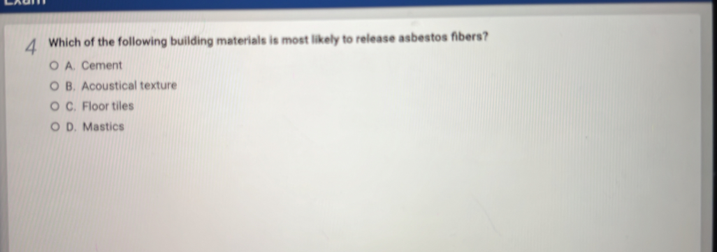 Solved: Which of the following building materials is most likely to ...
