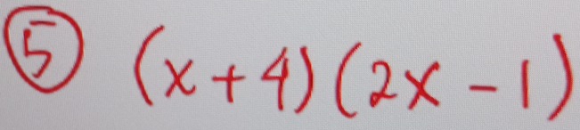 5 (x+4)(2x-1)