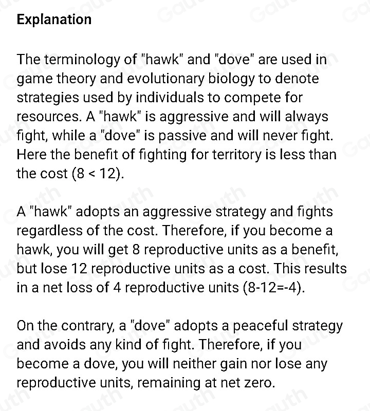 Solved: The benefit of fighting for a territory is 8 reproductive units ...