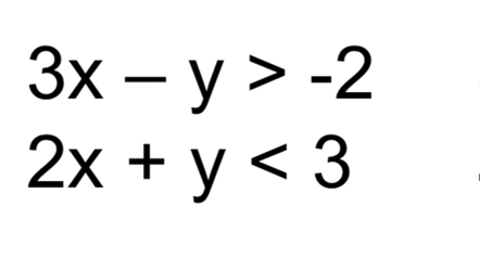 3x-y>-2
2x+y<3</tex>