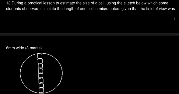 Solved: During a practical lesson to estimate the size of a cell, using ...
