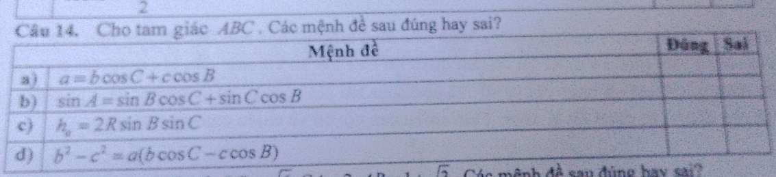 BC . Các mệnh đề sau đúng hay sai?
san đúno hav