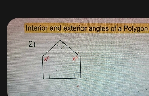 Interior and exterior angles of a Polygon
2)