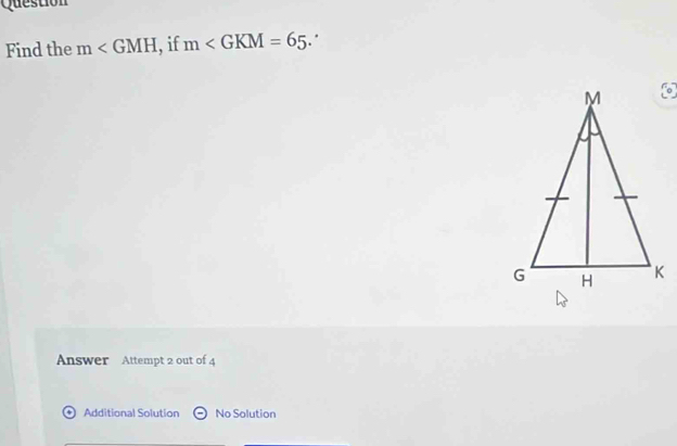 Question
Find the m , if m .
Answer Attempt 2 out of 4
* Additional Solution No Solution