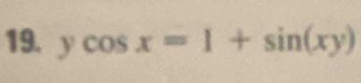 ycos x=1+sin (xy)