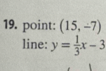 point: (15,-7)
line: y= 1/3 x-3