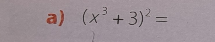 (x^3+3)^2=