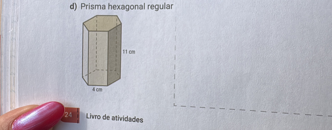 Prisma hexagonal regular
24 Livro de atividades