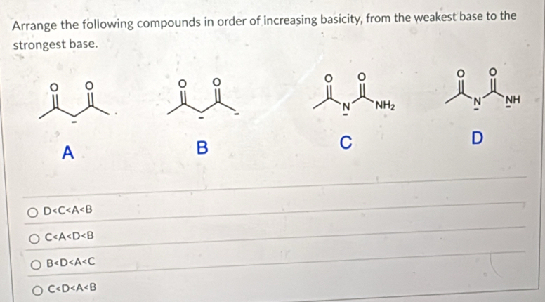 Solved: Arrange the following compounds in order of increasing basicity ...